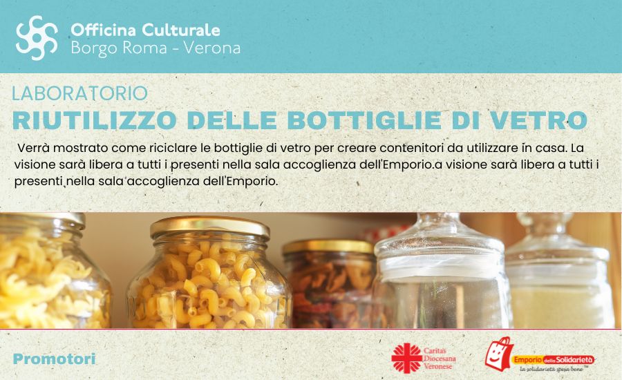 Officina culturale Borgo Roma - laboratorio riciclo bottiglie di vetro